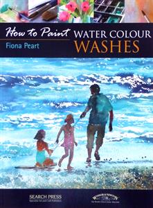 Buy How to paint WATER COLOUR WASHES by Fiona Peart SOLD OUT Online